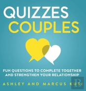 Quizzes For Couples: Fun Questions To Co