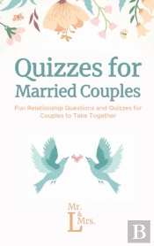 Quizzes For Married Couples: Fun Relatio