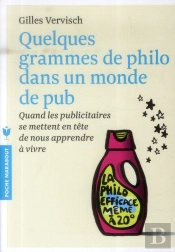 Quleques Grammes De Philo Dans Un Monde De Pub