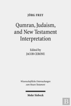 Bertrand.pt - Qumran, Early Judaism, And New Testament Interpretation