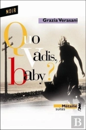 Quo Vadis  Baby ?