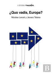 Quo Vadis, Europa?