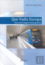 Quo Vadis Europa