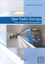 Quo Vadis Europa