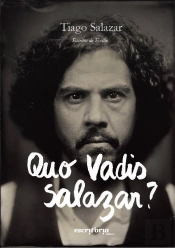 Quo Vadis, Salazar?