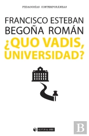 ¿Quo Vadis, Universidad?