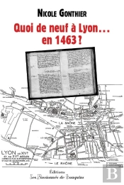 Quoi De Neuf A Lyon...En 1463 ?