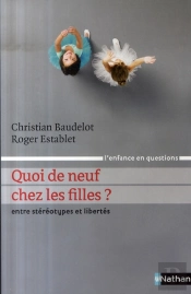 Quoi De Neuf Chez Les Filles ? Entre Stéréotypes Et Libertés