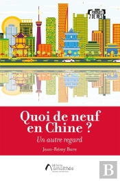 Quoi De Neuf En Chine ? Un Autre Regard