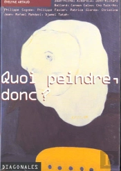 Quoi Peindre, Donc ?