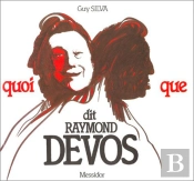 Quoi Que Dit...Raymond Devos