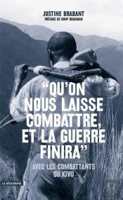 Qu'On Nous Laisse Combattre, Et La Guerre Finira