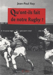 Qu'Ont-Ils Fait De Notre Rugby ?