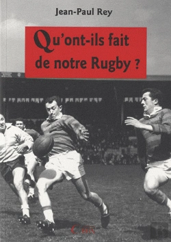 Bertrand.pt - Qu'Ont-Ils Fait De Notre Rugby ?