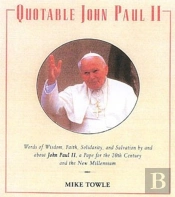 Quotable John Paul Ii