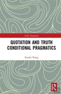 Bertrand.pt - Quotation And Truth-Conditional Pragmatics
