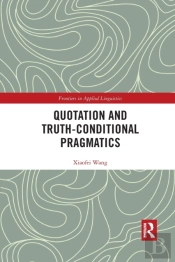 Quotation And Truth-Conditional Pragmatics