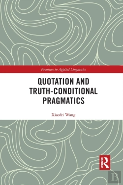 Bertrand.pt - Quotation And Truth-Conditional Pragmatics
