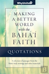 Quotations For Making A Better World With The Baha'I Faith