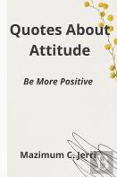 Quotes About Attitude