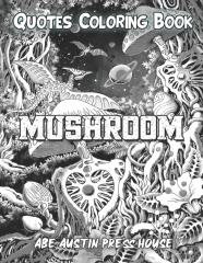Quotes Coloring Book  Human Health Coloring Book With Mushroom Quotes To Relax And Ease Anxiety