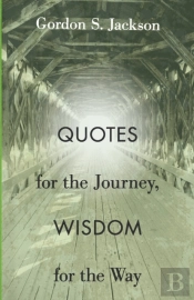 Quotes For The Journey, Wisdom For The Way