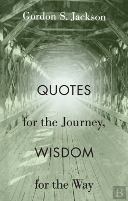 Bertrand.pt - Quotes For The Journey, Wisdom For The Way