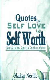 Quotes On Self Love And Self Worth