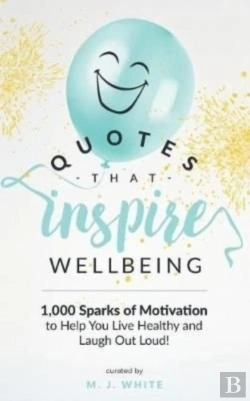 Bertrand.pt - Quotes That Inspire Wellbeing