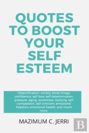 Quotes To Boost Your Self Esteem