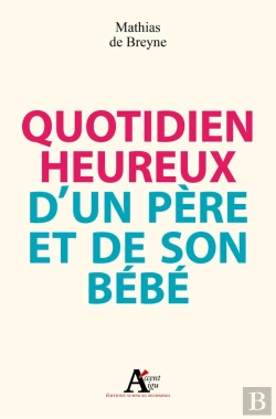 Bertrand.pt - Quotidien Heureux D'Un Père Et De Son Bébé