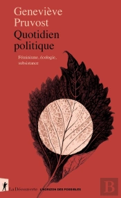 Quotidien Politique : Féminisme, Écologie, Subsistance