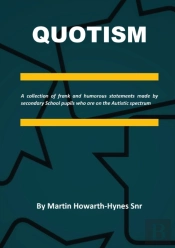 Quotism: A Collection Of Frank And Humor