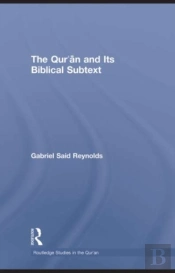 Qur'An And Its Biblical Subtext