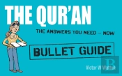 Qur'An: Bullet Guides                                                 Everything You Need To Get Started