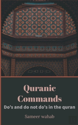 Bertrand.pt - Quranic Commands : Do'S And Do Dont Do'S