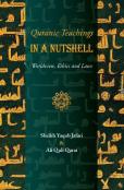 Quranic Teachings In A Nutshell