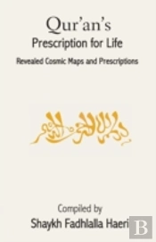 Qur'An'S Prescription For Life