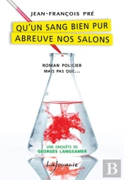 Qu'Un Sang Bien Pur Abreuve Nos Salons