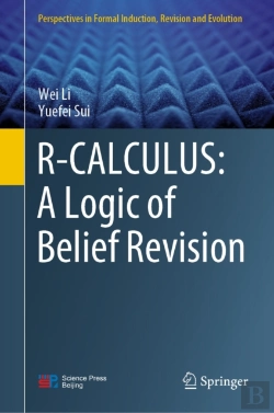 Bertrand.pt - R-Calculus: A Logic Of Belief Revision