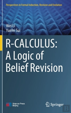 Bertrand.pt - R-Calculus: A Logic Of Belief Revision