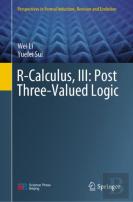R-Calculus, Iii: Post Three-Valued Logic