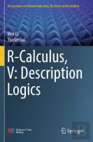 R-Calculus, V: Description Logics
