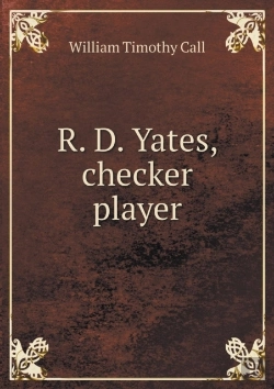 Bertrand.pt - R. D. Yates, Checker Player