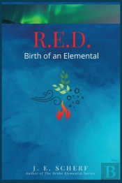R. E. D. Birth Of An Elemental
