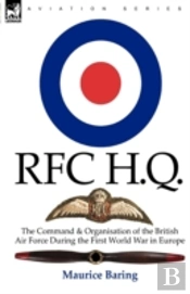 R. F. C. H. Q.: The Command & Organisati