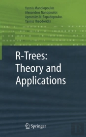 R-Trees: Theory And Applications