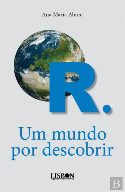 Bertrand.pt - R. - Um Mundo por Descobrir