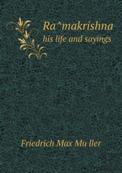 Ra Makrishna His Life And Sayings