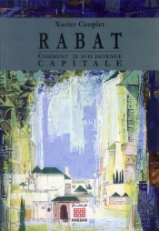 Rabat ; Comment Je Suis Devenue Capitale